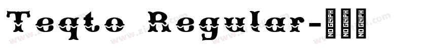 Teqto Regular字体转换 Teqto Regular字体转换